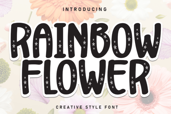 Rainbow Flower Font: A Friendly Handwritten Typeface for Creative Projects